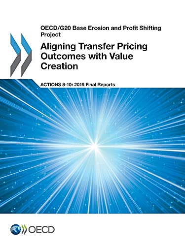 Oecd/G20 Base Erosion and Profit Shifting Project Aligning Transfer Pricing Outcomes with Value Creation, Actions 8-10 - 2015 Final Reports von Ingramcontent
